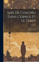 Idée de continu dans l'espace et le temps; Volume 6 1021567620 Book Cover