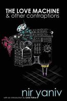 The Love Machine & other contraptions 1480298131 Book Cover