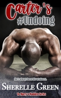 Carter's Undoing (To Marry a Madden) B087SCJ4W6 Book Cover