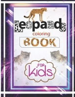 Leopards coloring book for kids: Snow leopard coloring and Activity Book for children's Ages 4-8 B093BC3QGM Book Cover