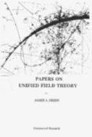 Papers on Unified Field Theory 1890121010 Book Cover