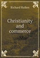 Christianity and Commerce 5518752202 Book Cover