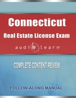 Connecticut Real Estate License Exam AudioLearn: Complete Audio Review for the Real Estate License Examination in Connecticut! 1651068895 Book Cover