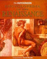 The Hutchinson Encyclopedia of the Renaissance (Helicon history) 1859862691 Book Cover