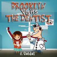 Brooklyn Visits The Dentist 1727893743 Book Cover