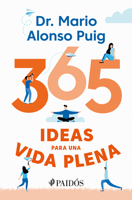 365 ideas para una vida plena / 365 Ideas for a Full Life (Spanish Edition) 6075691847 Book Cover