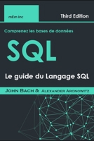 Comprenez les bases de données SQL: Le guide du Langage SQL B08VYBPPBY Book Cover