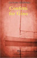 Confetti for Gino 1550712241 Book Cover