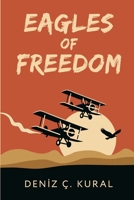 Eagles of Freedom: Aquila B0FL6QGMT5 Book Cover