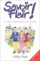 Savoir-Flair: 211 Tips for Enjoying France and the French 0964668432 Book Cover