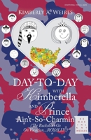 Day-To-Day with Kimberella and Prince Ain't-So-Charmin': (The Buckskins Go On Vacation...ROYALLY!) B0FMXTW645 Book Cover