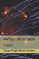 Reflejo de la nada: Poes�a 1099165806 Book Cover
