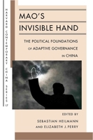 Mao's Invisible Hand: The Political Foundations of Adaptive Governance in China 0674060636 Book Cover