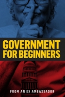 Government for beginners B09BGHZ1HY Book Cover