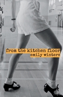 from the kitchen floor B0F1DWMWNC Book Cover