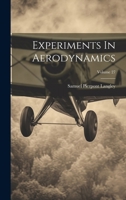 Experiments In Aerodynamics; Volume 27 1022302035 Book Cover