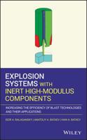 Explosion Systems with Inert High-Modulus Components: Increasing the Efficiency of Blast Technologies and Their Applications 1119525446 Book Cover