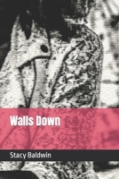 Walls Down 1976333164 Book Cover