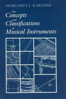 On Concepts and Classifications of Musical Instruments (Chicago Studies in Ethnomusicology) 0226425495 Book Cover