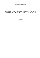 Four years that shook: a nation 9181143230 Book Cover