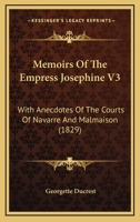 Secret Memoirs of the Court of the Empress Josephine, Vol. 3 1165430959 Book Cover