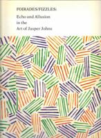 Foirades/Fizzles: Echo and Allusion in the Art of Jasper Johns 0943739004 Book Cover