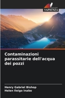 Contaminazioni parassitarie dell'acqua dei pozzi (Italian Edition) 6209557562 Book Cover