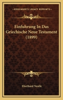 Einfuhrung In Das Griechische Neue Testament (1899) 1167600282 Book Cover