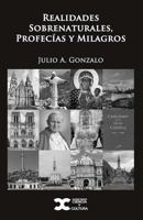 Realidades Sobrenaturales, Profecias y Milagros 1986002411 Book Cover