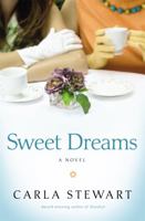 Sweet Dreams: A Novel 1455504270 Book Cover