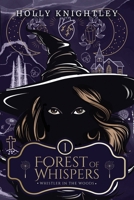 Forest of Whispers (Whistler in the Woods: A YA Urban Fantasy Thriller) 1958761524 Book Cover