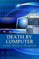 Death by Computer 1535315660 Book Cover