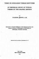 Time In English Verse Rhythm: An Empirical Study Of Typical Verses By The Graphic Method 1163227390 Book Cover