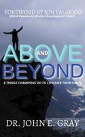 Above and Beyond: 8 Things Champions Do to Conquer Their Limits 1734932635 Book Cover
