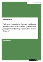 Auseinandersetzung mit Volks- und Kunstm rchen unter besonderer Ber cksichtigung tiefenpsychologischer Aspekte und der Umgang mit der Angst anhand der Textgrundlagen 'Jorinde und Joringel' und Ludwig 3640354966 Book Cover