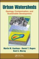 Urban Watersheds: Geology, Contamination, and Sustainable Development 143985274X Book Cover