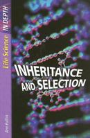 Inheritance and Selection 1403475237 Book Cover