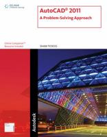 Auto Cad 2011: A Problem Solving Approach 1111127727 Book Cover