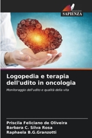 Logopedia e terapia dell'udito in oncologia: Monitoraggio dell'udito e qualità della vita 6206295354 Book Cover