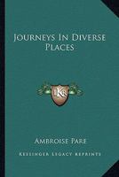 Journeys in Diverse Places 1425464963 Book Cover