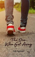 The One Who Got Away B08QRXTBNB Book Cover