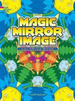 Magic Mirror Image Coloring Book 0486468194 Book Cover