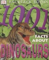 1001 Facts About Dinosaurs 0751344176 Book Cover