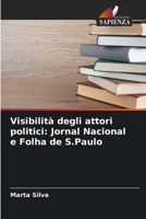 Visibilità degli attori politici: Jornal Nacional e Folha de S.Paulo (Italian Edition) 6209532497 Book Cover