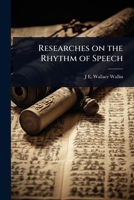 Researches On The Rhythm Of Speech 1024101843 Book Cover