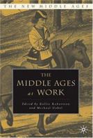 The Middle Ages At Work 1403960070 Book Cover