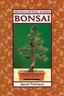 Bonsai: Special Techniques (Plants & Gardens Series) 0945352026 Book Cover