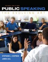 Public Speaking: The Evolving Art [with Enhanced CourseMate, Speech Studio, Audio Study Tool, SpeechBuilder Express, & InfoTrac 1-Term Access Code] 1133307876 Book Cover