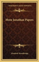 More Jonathan Papers 1915 [Hardcover] 9357970584 Book Cover