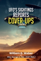 UFO'S SIGHTINGS REPORTS COVER-UPS 1963919211 Book Cover